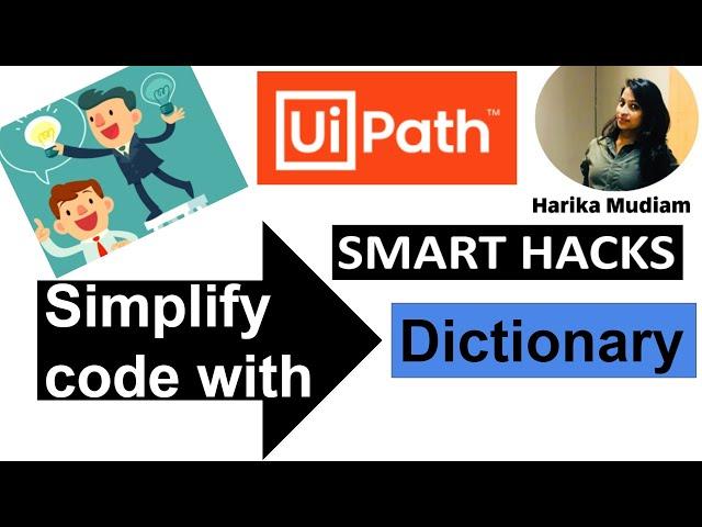 Dictionary in UiPath for Simple and Smart coding  - Smart Hacks