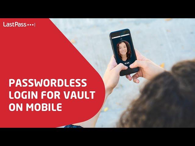 LastPass | Passwordless Login for Vault on Mobile