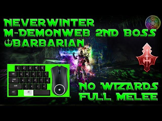 Neverwinter - The DemonWeb Pits (Master) Barbarian - NO CW - Full Melee - 2nd Boss GUIDE