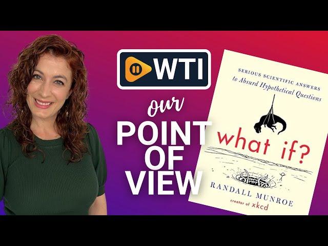 What If? Book | Our Point Of View