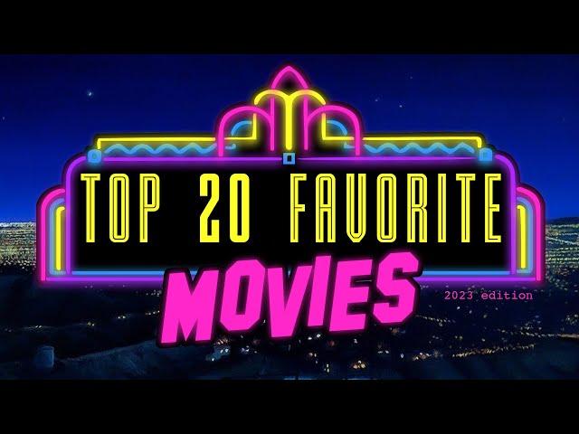 TOP 20 FAVORITE FILMS (2023 edition)