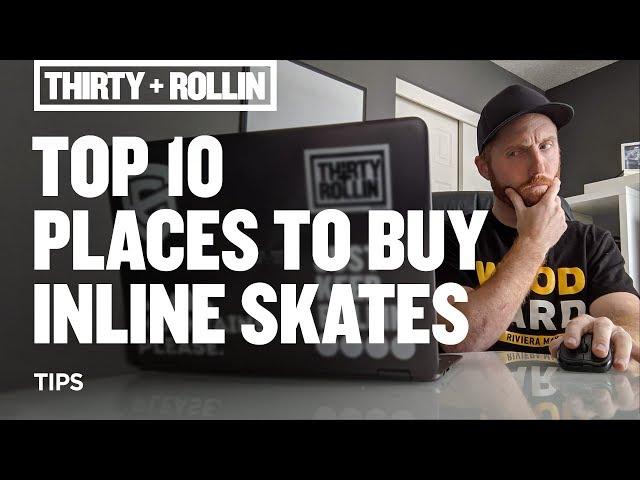 Top 10 Places to Buy Inline Skates | Inline Skating Tips