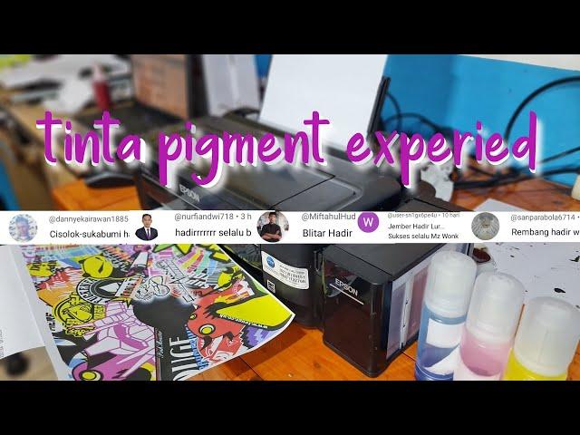 reveiw efek tinta pigment/artpaper pada printer epson all type ketika sudah expired/kedaluarsa