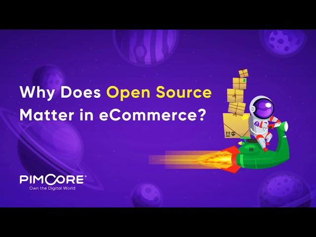 6 Reasons why Open Source matters in eCommerce