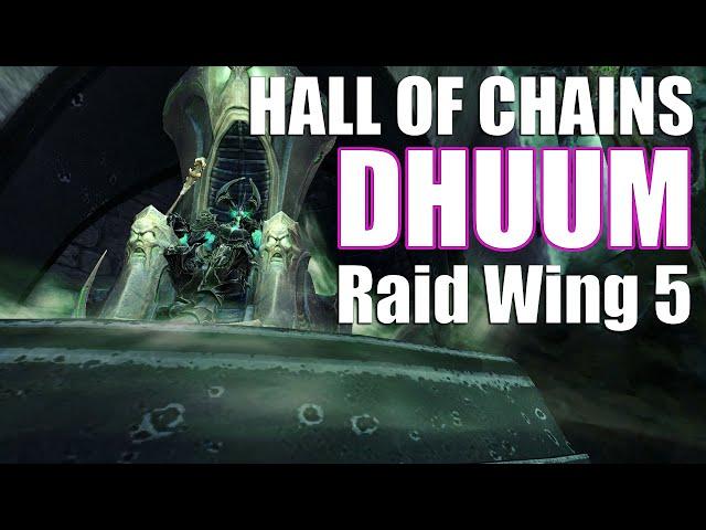 GW2 - Dhuum - Raid Wing 5 - Hall of Chains - Guild Wars 2