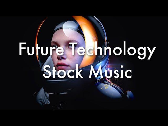 Future Technology Stock Music