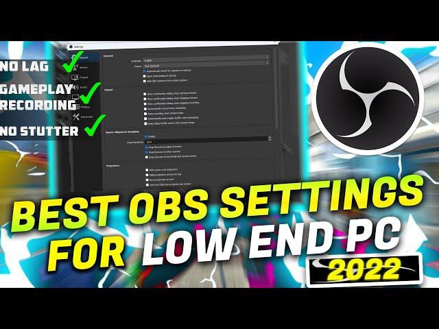 Best OBS SETTINGS for LOW END PC (2022) | No Lag and Stutters