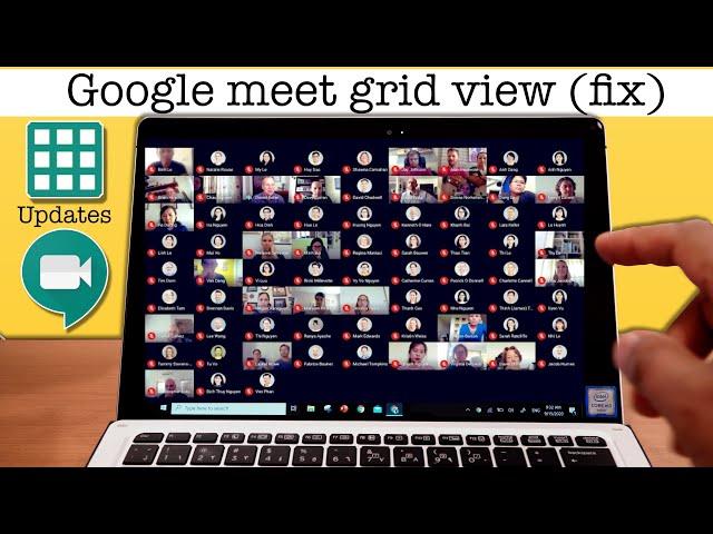 Google Meet Updates and Grid View fix How to see ALL your Students in HD