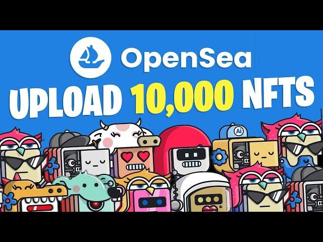 How To Bulk Upload 10,000+ NFTs To OpenSea (Easy, Automated & FREE) | Simple Tutorial (2024)