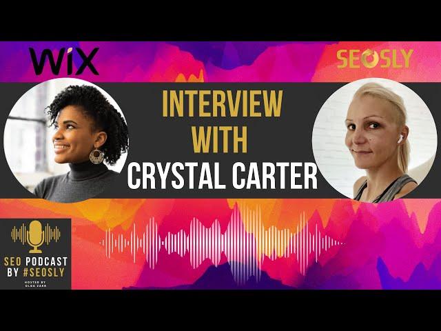 Wix SEO, Technical SEO, & SEO Audits With Crystal Carter