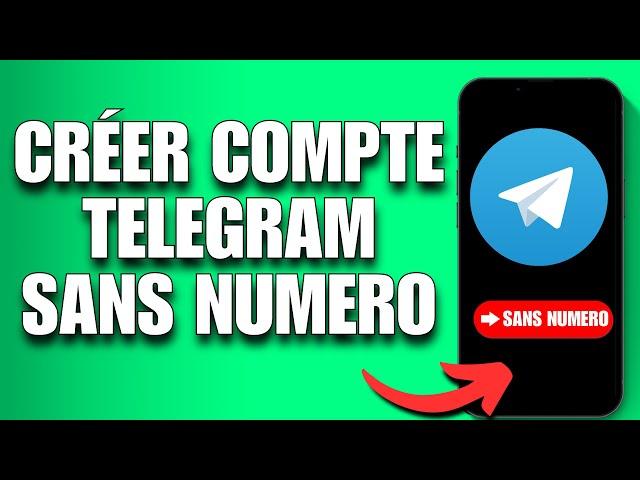 Comment Créer Un Compte Telegram Sans Numero (100% Facile)