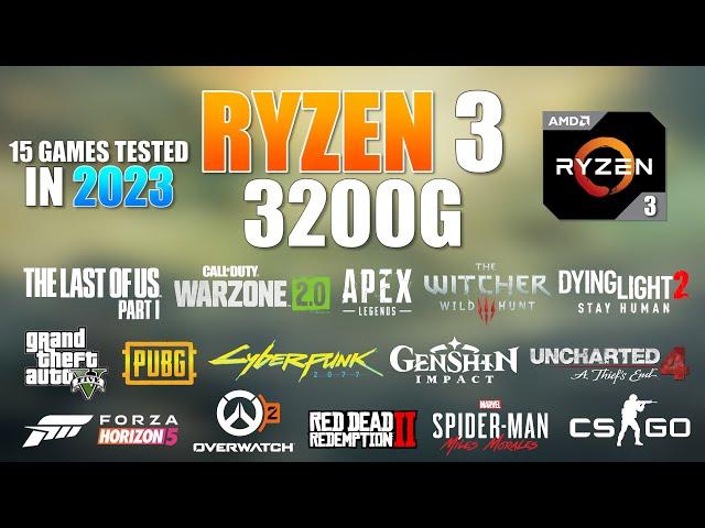 AMD Ryzen 3 3200G (Vega 8) - Gaming Test in 2023