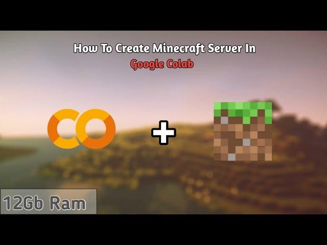 How To Create 12Gb Ram Minecraft Server In Google Colab || Free Vps || Free Rdp || Gpu Supported