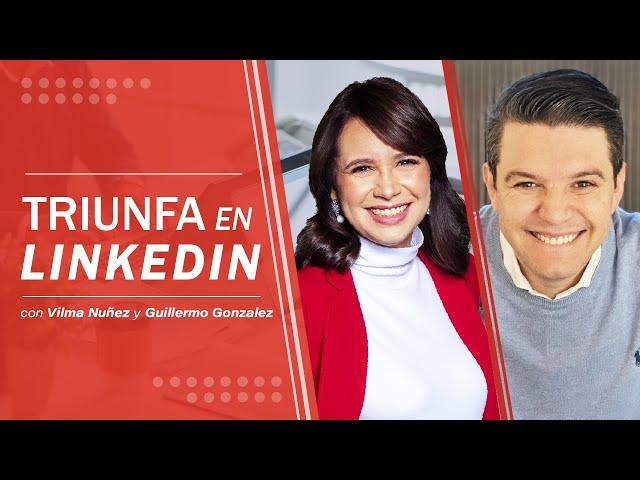 Cómo tener éxito en LinkedIn | Más entrevistas con Guillermo González