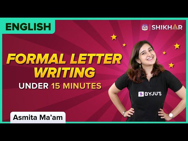 Formal Letter Writing in Under 15 Minutes | English | BYJU'S