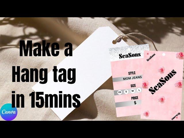 How to make a hang tag under 15mins using Canva #smallbusiness #diy#tutorials #label