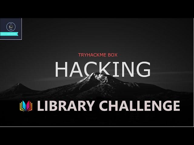 CTF Challenge: The Library (THM) - DIRB HTTP, HYDRA SSH, Get ROOT | HOXFRAMEWORK