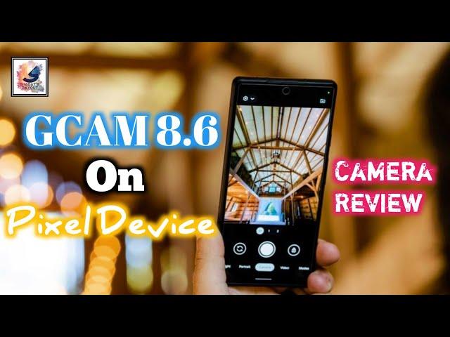 Google Pixel 4XL GCAM 8.6 Camera Test After Android 13Google Camera 8.6 Review