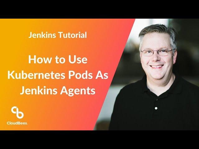 How to Use Kubernetes Pods As Jenkins Agents