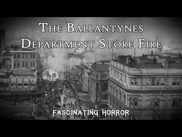 New Zealand's Worst Fire: Ballantynes Department Store | A Short Documentary | Fascinating Horror