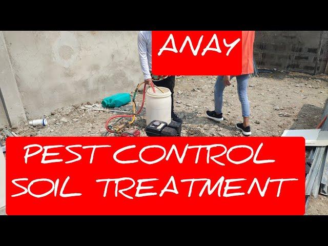 PEST CONTROL SOIL TREATMENT for Termites ANAY