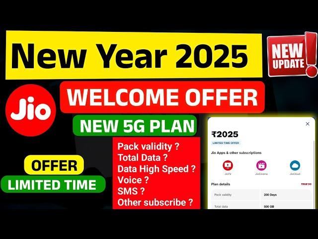 Jio Happy New Year Offer 2025 Jio New Plan Launch 2025 Free welcome offer Pack Validity ? SMS ?