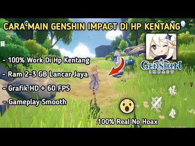 CARA MAIN GENSHIN IMPACT DI HP RAM 1-3 GB 100% LANCAR GRAFIK HD 60 FPS + SMOOTH