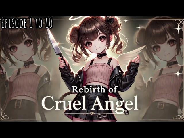 REBIRTH OF CRUEL ANGEL || EPISODE 1 TO 10 || THE STORY STATION | #story #trending