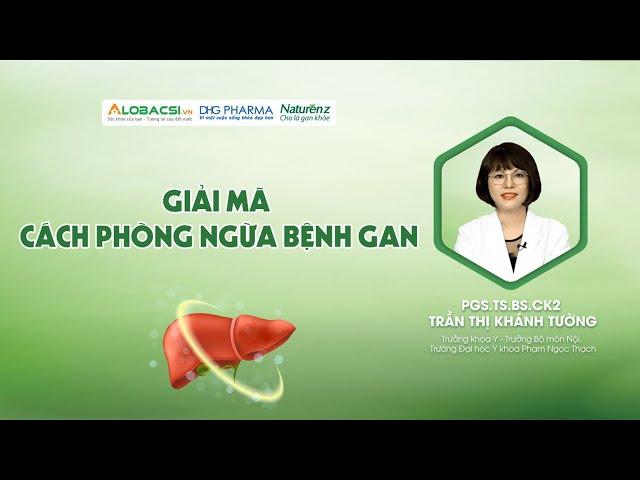 Giải mã cách phòng ngừa bệnh gan