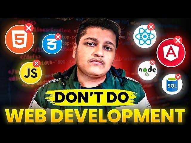 The End of Web Development - The Brutal Reality