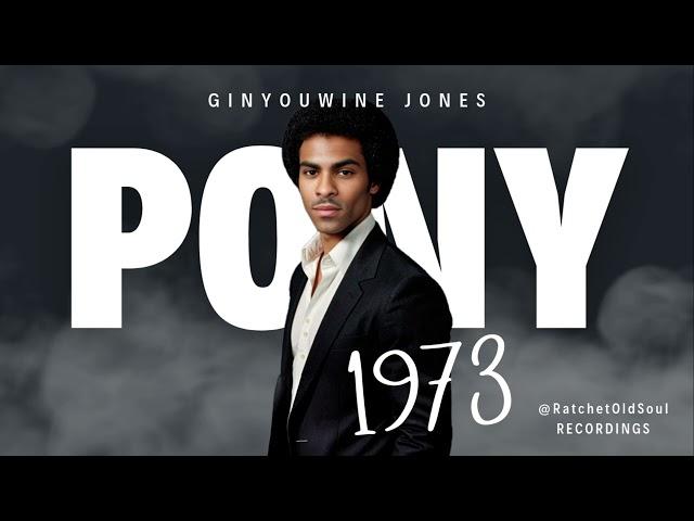 Ginyouwine Jones - Pony (1973) Motown AI Version