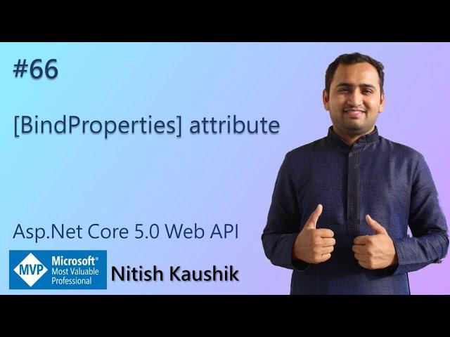 [BindProperties] Attribute | Bind Properties Model Binder | ASP.NET Core 5.0 Web API Tutorial