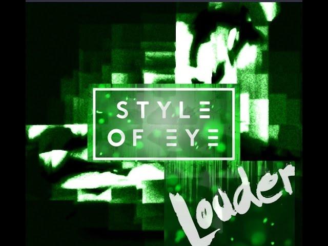 Style Of Eye feat. Sirena - Louder  ▥ HD ▤ Lyrics