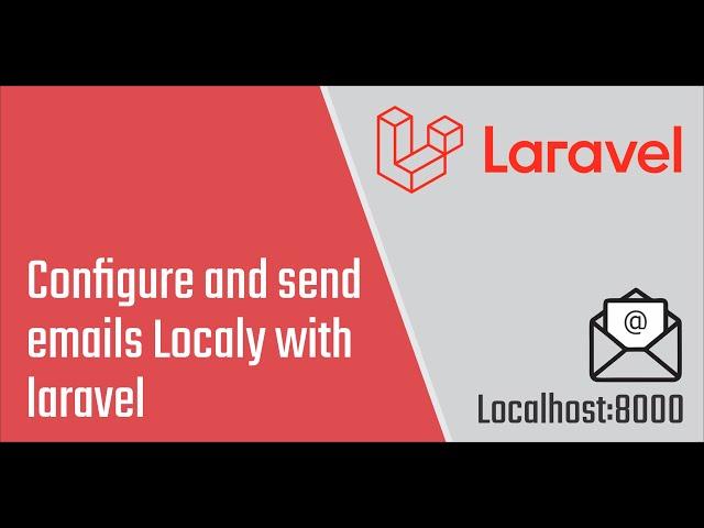 Send emails with laravel Localhost