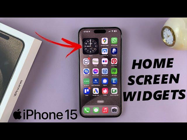 How To Use Home Screen Widgets On iPhone 15 & iPhone 15 Pro