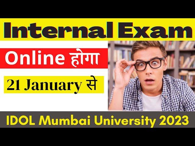 IDOL Mumbai University Internal Exams 2023 | FYBCOM | FYBA | SYBCOM | SYBA | #idolmumbaiuniversity