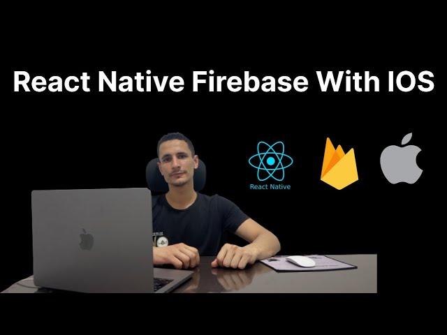 How to Integrate Firebase Into Your React Native IOS App