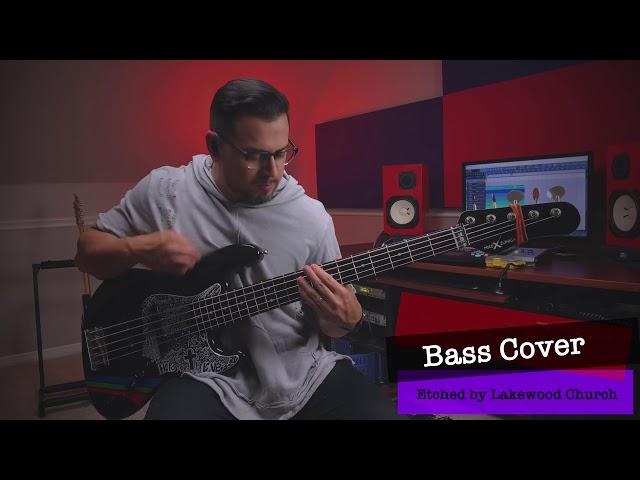 Etched by Lakewood Church | Bass Cover | Mike X Zuniga