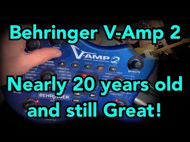 Behringer V-amp 2 - Nearly 20 years old and still Great!