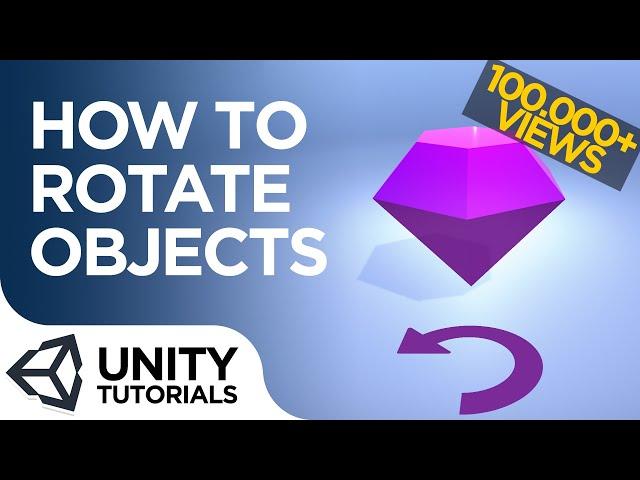 Animations Basics! How to Rotate Objects [Unity 2018 tutorial for beginners]