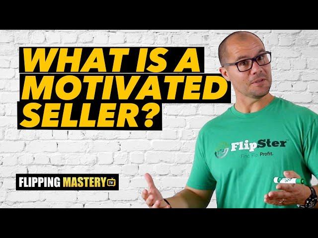 What Is A MOTIVATED Seller?