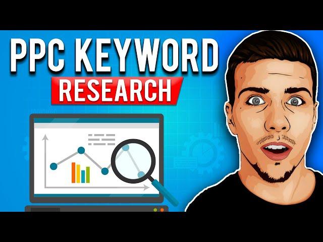 PPC Keyword Research: How to Find High-Value KWs for Google Adwords