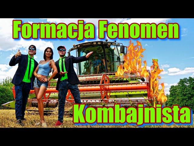 Formacja Fenomen - Kombajnista (Żniwa 2024)