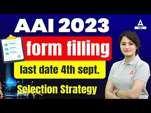 AAI Junior Executive Common Cadre Form Fill Up Last Date | AAI JE Preparation Strategy By Neelam Mam