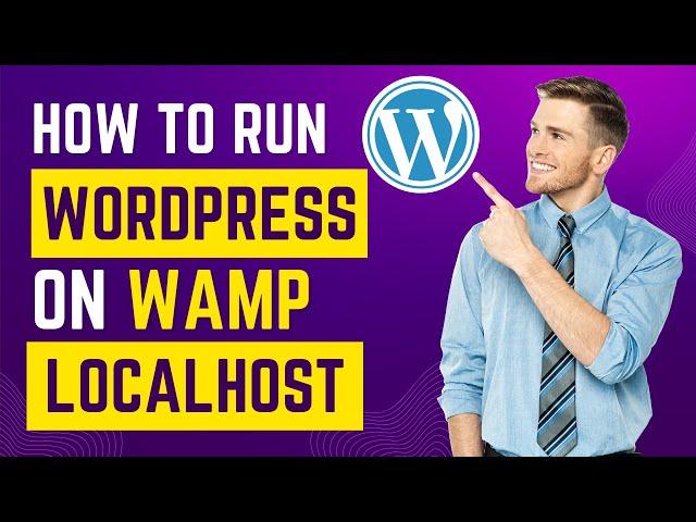 How to Run WordPress on Localhost Using WAMP | WampServer Tutorial