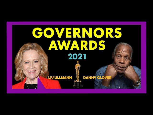 OS OSCARS ESPECIAIS DE LIV ULLMANN E DANNY GLOVER - GOVERNORS AWARDS 2021