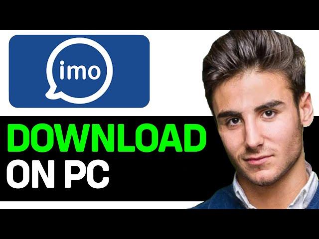 HOW TO DOWNLOAD IMO ON COMPUTER