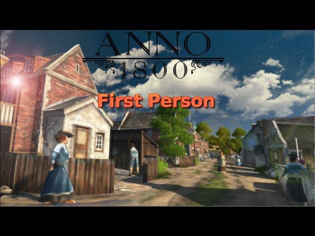 Anno 1800 "Easter Egg" - Anno in First Person spielen!