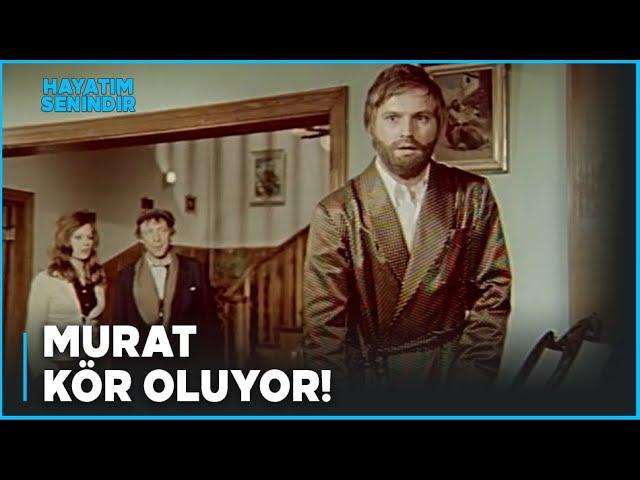 Hayatım Senindir Türk Filmi | Murat Kör Oluyor