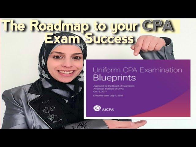 Your CPA Exam Roadmap to Success-AICPA Uniform CPA Exam Blueprints